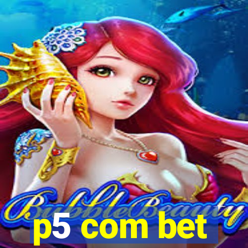 p5 com bet